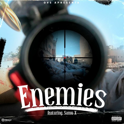 ENEMIES  (part. SAMÚ X)