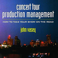 [READ] EPUB 🖊️ Concert Tour Production Management by  John Vasey PDF EBOOK EPUB KIND