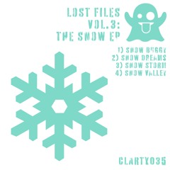 LOST FILES VOL.3: THE SNOW EP (CLARTY035 OUT NOW)
