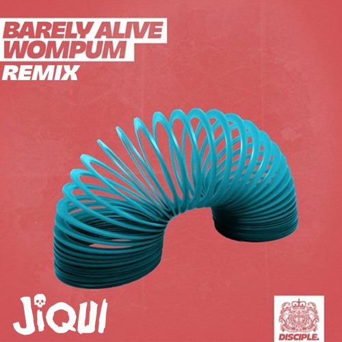 Barely Alive - Wompum (Jiqui Remix) [FREE DOWNLOAD]