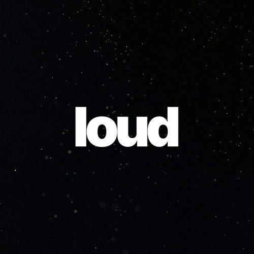 LOUD BY ARTYKNOTS