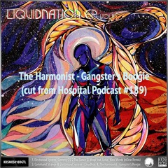 The Harmonist - Gangster's Boogie KOSMOS018DGTL (cut from Hospital Podcast #189)