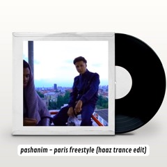 PARIS FREESTYLE (HAAZ TRANCE EDIT)