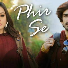 Phir Se - UnpluggedBadnaamSonal PradhanPriyal Gor &amp Mohit Sehgal.mp3