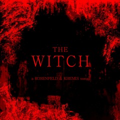 Rosenfeld x KHEMIS - The Witch (slowed)