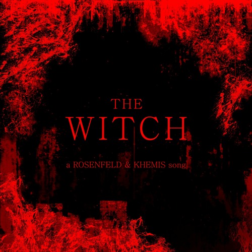 Rosenfeld x KHEMIS - The Witch (slowed)