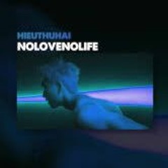 NoloveNolife