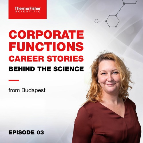E03: Anita Zbiskos's Corporate Functions Career Stories Behind the Science Podcast