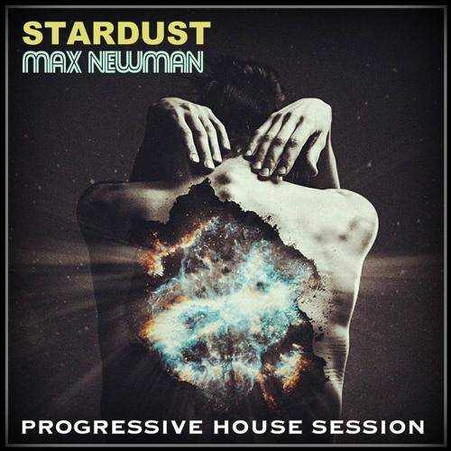 STARDUST (Progressive House Session)