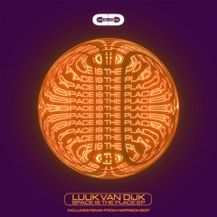Luuk Van Dijk - Space Is The Place (Harrison BDP Remix)