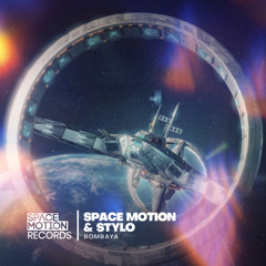 Space Motion & Stylo - Bombaya (Original Mix)