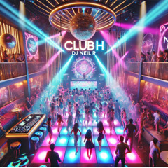 DJ Neil R - ClubH Promo mix 3