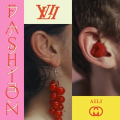 Aili - Fashion [Eskimo Recordings]