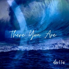 There You Are