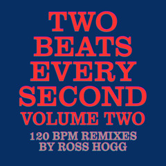Two Beats Every Second Vol. 2
