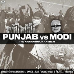 Tank Randhawa - Punjab vs Modi (The Kisan Union Anthem)