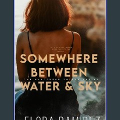 ebook read [pdf] 📚 Somewhere Between Water and Sky (Shattered Things Series Book 2) [PDF]