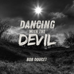 Dancing With The Devil