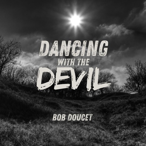Dancing With The Devil