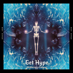 Wistariaz x Corpse - Get Hype