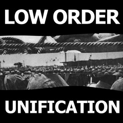 Low Order - Hatred Play [LOW ORDER]