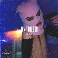 JUMP THE GUN. feat. Ohkada (Prod.Heel Hold