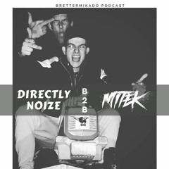 MITEK B2B Directly NoIzE - Brettermikado Podcast