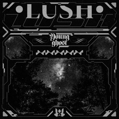 Young Ghost - LUSH