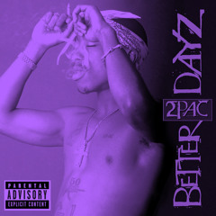 2Pac - Better Dayz (feat. Mr. Biggs) [Scummed & Chopped]