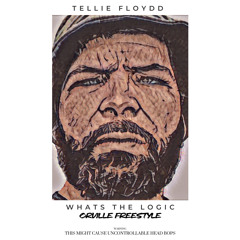 TELLIE - WHATS THE LOGIC (ORVILLE FREESTYLE)