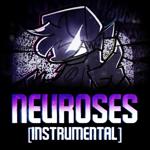 Neuroses (INSTRUMENTAL) - Friday Night Funkin’ Corruption