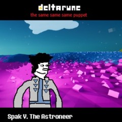 IT'S A CYWILYDD - [Deltarune: The Same Same Same Puppet]