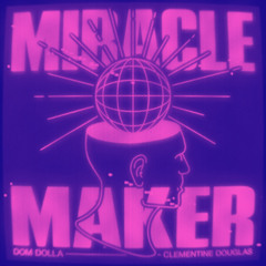 MIRACLE MAKER X WHILE THE RECORD SPINS (DOM DOLLA DRUMSHEDS MASHUP) [OSK. REMAKE]