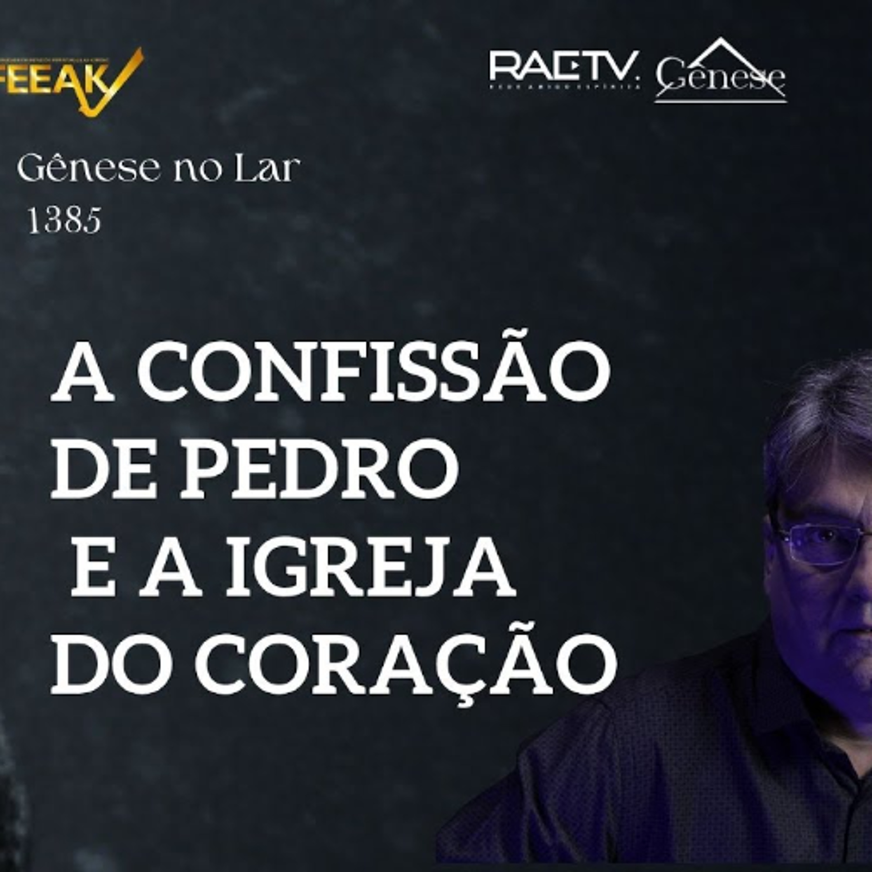 A CONFISSÃO DE PEDRO E A IGREJA DO CORAÇÃO  -  GNL #1385 episode artwork