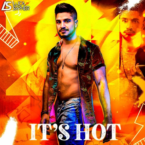 It's Hot(Luca Sypher set)