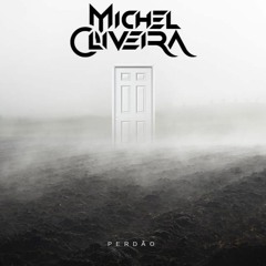 Michel Oliveira - Perdão