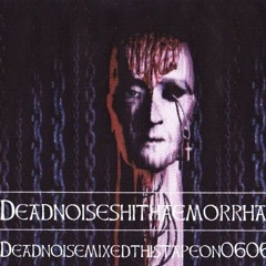 Deadnoise - Shithaemorrhage (Side B)