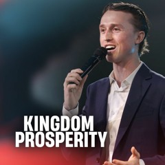 Kingdom Prosperity // Everett Roeth