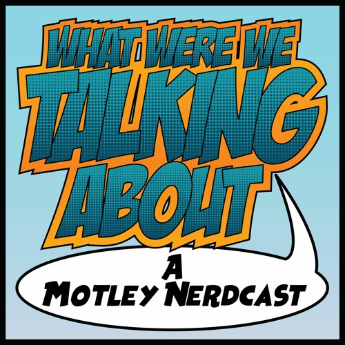 3WTA Episode 108 - The And Do Edition