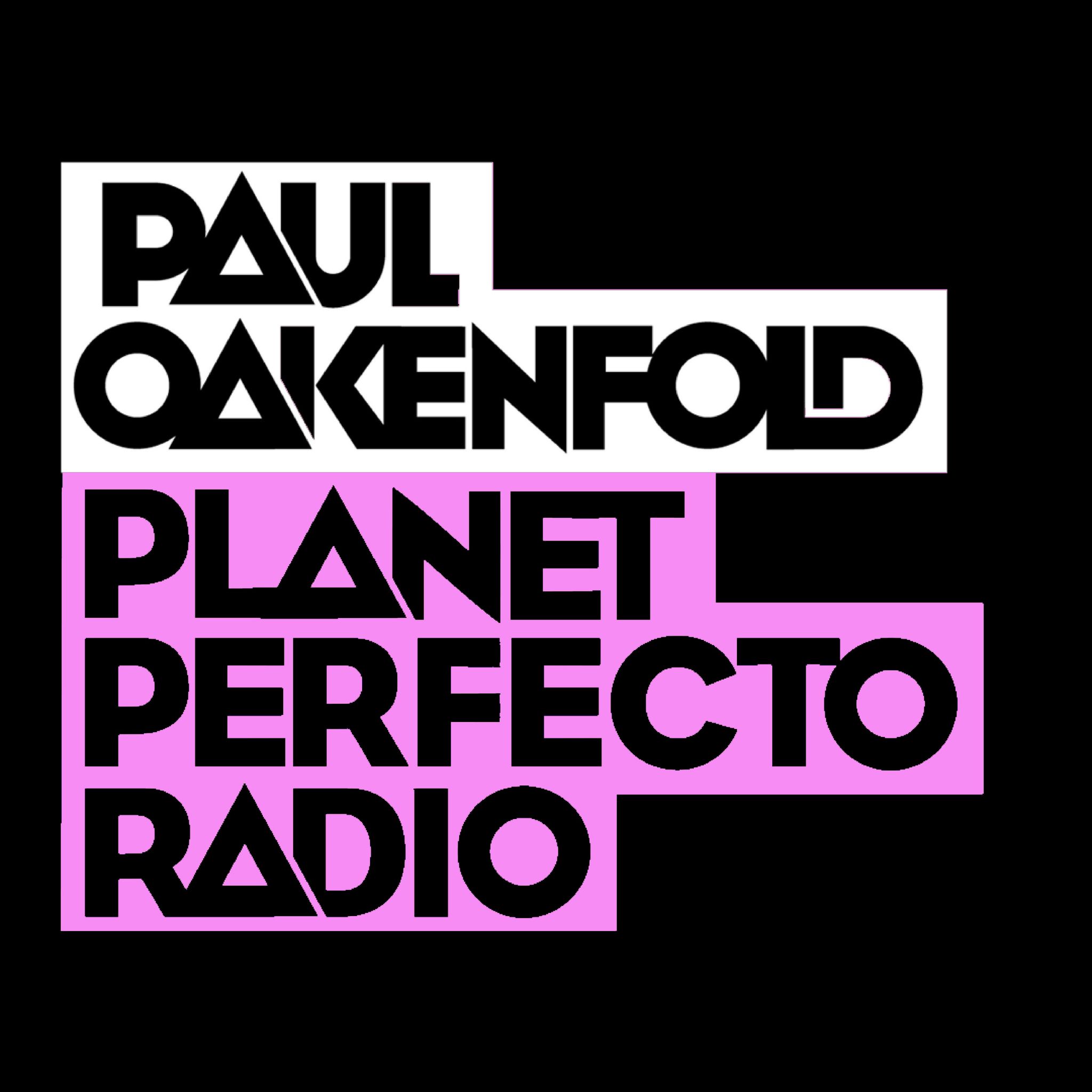Planet Perfecto 588 ft. Paul Oakenfold