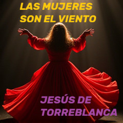 Las Mujeres Son el Viento