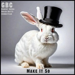 G.B.C. - Make It So