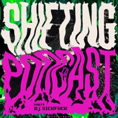 SHIFTING PODCAST #4 DJ SICKFUCK