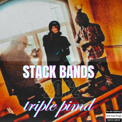 stack bands by triple pimd prod rickyp