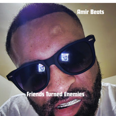 Friends Turned Enemies