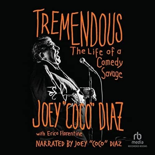 Tremendous, Audiobook FREE 🎧 By Joey Coco Diaz