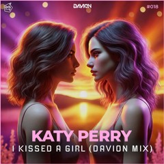 Katy Perry - I Kissed A Girl (Davion Hypertechno Mix)