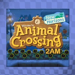 Animal Crossing: New Horizons - 2 AM (Arrangement)