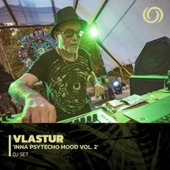 VLASTUR 'Inna Psy Techno Mood Vol. 2' | 23/09/2022