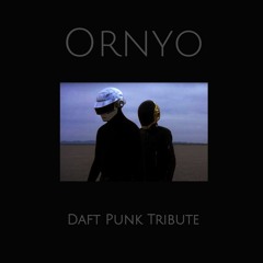 Ornyo - Daft Punk Tribute [FREE DOWNLOAD]